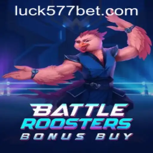 A Deep Dive into BattleRoostersBonusBuy and 577bet PH Login