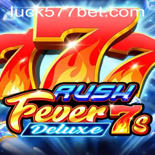 Exploring the Thrills of RushFever7sDeluxe: Your Ultimate Guide