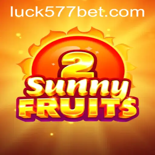 Exploring the Exciting World of SunnyFruits2 and 577bet PH Login